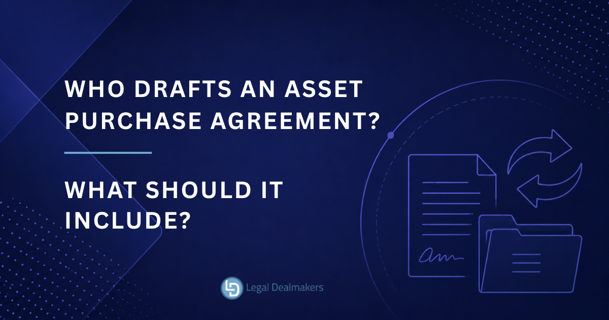 Who Drafts an Asset Purchase Agreement